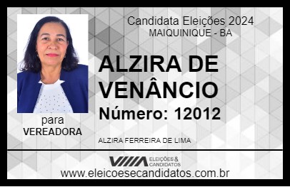 Candidato ALZIRA DE VENÂNCIO 2024 - MAIQUINIQUE - Eleições