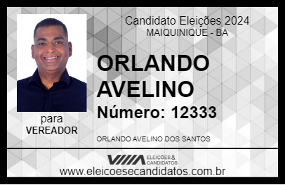 Candidato ORLANDO AVELINO 2024 - MAIQUINIQUE - Eleições