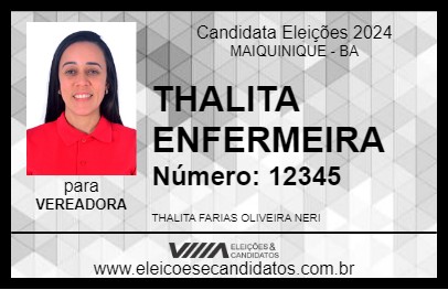 Candidato THALITA ENFERMEIRA 2024 - MAIQUINIQUE - Eleições