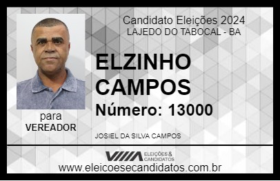 Candidato ELZINHO CAMPOS 2024 - LAJEDO DO TABOCAL - Eleições