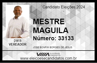 Candidato MESTRE MAGUILA 2024 - SALVADOR - Eleições