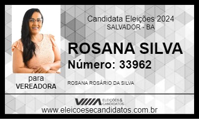 Candidato ROSANA SILVA 2024 - SALVADOR - Eleições