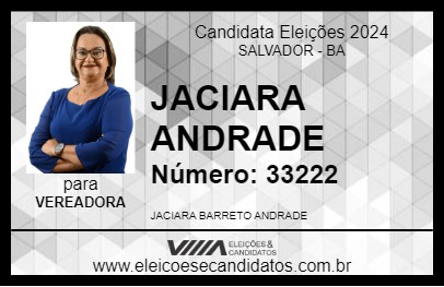 Candidato JACIARA ANDRADE 2024 - SALVADOR - Eleições