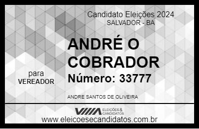 Candidato ANDRÉ O COBRADOR 2024 - SALVADOR - Eleições