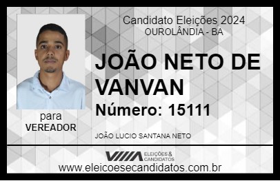 Candidato JOÃO NETO DE VANVAN 2024 - OUROLÂNDIA - Eleições