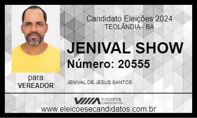 Candidato JENIVAL SHOW 2024 - TEOLÂNDIA - Eleições