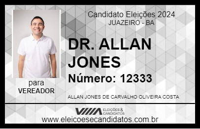 Candidato DR. ALLAN JONES 2024 - JUAZEIRO - Eleições