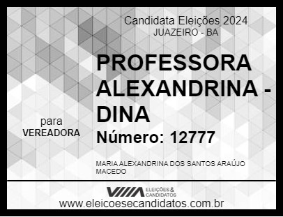 Candidato PROFESSORA ALEXANDRINA - DINA 2024 - JUAZEIRO - Eleições