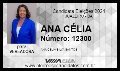 Candidato ANA CÉLIA 2024 - JUAZEIRO - Eleições