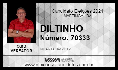 Candidato DILTINHO 2024 - MAETINGA - Eleições