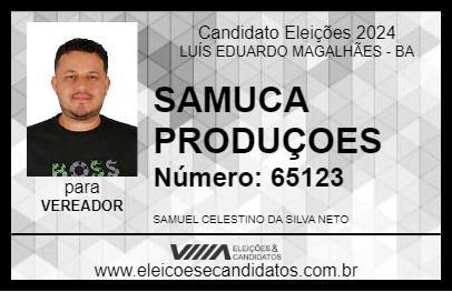 Candidato SAMUCA PRODUÇOES 2024 - LUÍS EDUARDO MAGALHÃES - Eleições