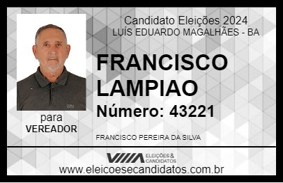 Candidato FRANCISCO LAMPIAO 2024 - LUÍS EDUARDO MAGALHÃES - Eleições