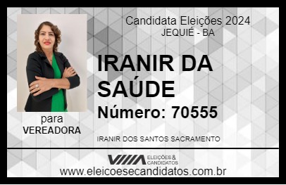 Candidato IRANIR DA SAÚDE  2024 - JEQUIÉ - Eleições