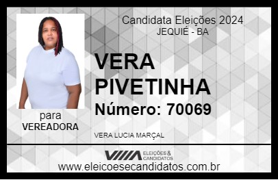 Candidato VERA PIVETINHA 2024 - JEQUIÉ - Eleições