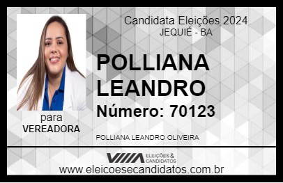 Candidato POLLIANA LEANDRO 2024 - JEQUIÉ - Eleições