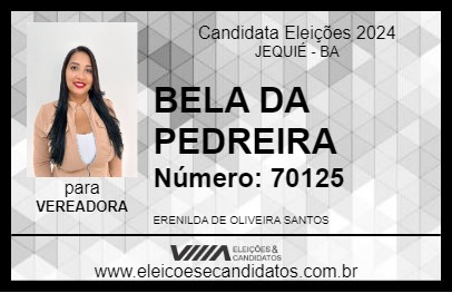 Candidato BELA DA PEDREIRA 2024 - JEQUIÉ - Eleições