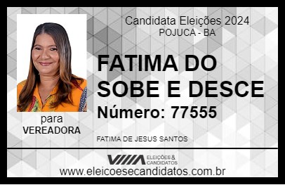 Candidato FATIMA DO SOBE E DESCE 2024 - POJUCA - Eleições