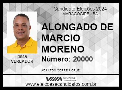 Candidato ALONGADO DE MARCIO MORENO 2024 - MARAGOGIPE - Eleições