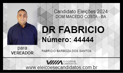 Candidato DR FABRICIO 2024 - DOM MACEDO COSTA - Eleições