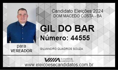 Candidato GIL DO BAR 2024 - DOM MACEDO COSTA - Eleições