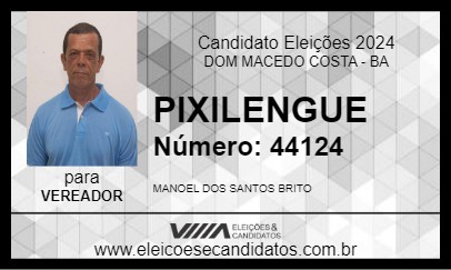 Candidato PIXILENGUE 2024 - DOM MACEDO COSTA - Eleições