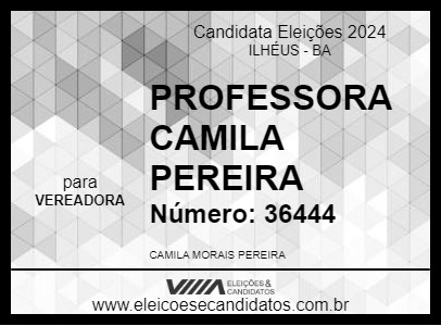 Candidato PROFESSORA CAMILA PEREIRA 2024 - ILHÉUS - Eleições