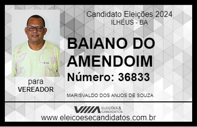 Candidato BAIANO DO AMENDOIM 2024 - ILHÉUS - Eleições