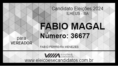 Candidato FABIO MAGAL 2024 - ILHÉUS - Eleições