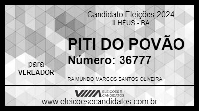 Candidato PITI DO POVÃO 2024 - ILHÉUS - Eleições