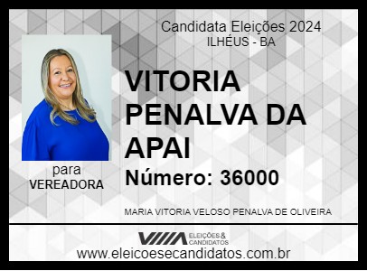 Candidato VITORIA PENALVA DA APAI 2024 - ILHÉUS - Eleições