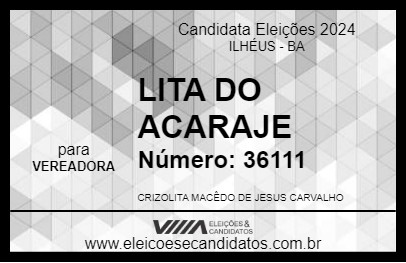 Candidato LITA DO ACARAJE 2024 - ILHÉUS - Eleições