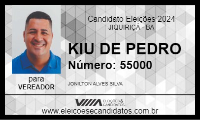 Candidato KIU DE PEDRO 2024 - JIQUIRIÇÁ - Eleições