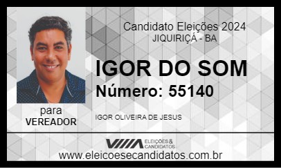 Candidato IGOR DO SOM 2024 - JIQUIRIÇÁ - Eleições