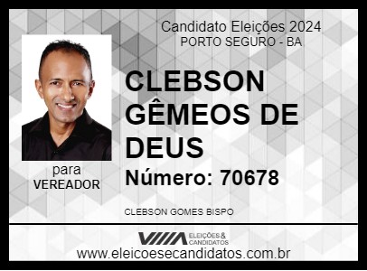 Candidato CLEBSON GÊMEOS DE DEUS 2024 - PORTO SEGURO - Eleições