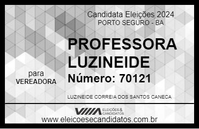 Candidato PROFESSORA LUZINEIDE 2024 - PORTO SEGURO - Eleições