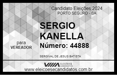 Candidato SERGIO KANELLA 2024 - PORTO SEGURO - Eleições