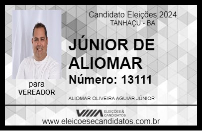 Candidato JÚNIOR DE ALIOMAR 2024 - TANHAÇU - Eleições