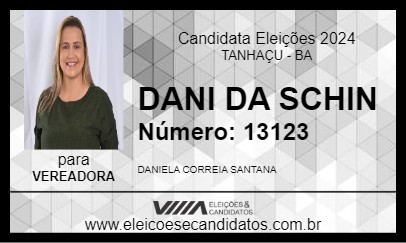 Candidato DANI DA SCHIN 2024 - TANHAÇU - Eleições