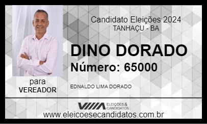 Candidato DINO DORADO 2024 - TANHAÇU - Eleições