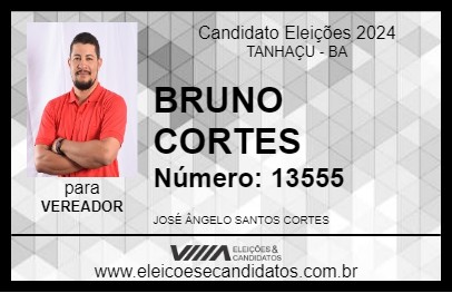 Candidato BRUNO CORTES 2024 - TANHAÇU - Eleições