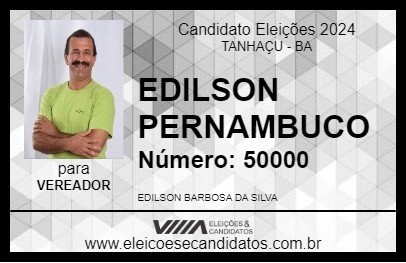 Candidato EDILSON PERNAMBUCO 2024 - TANHAÇU - Eleições