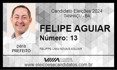 Candidato FELIPE AGUIAR 2024 - TANHAÇU - Eleições