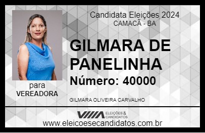 Candidato GILMARA DE PANELINHA 2024 - CAMACÃ - Eleições