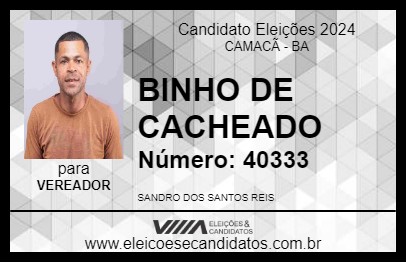 Candidato BINHO DE CACHEADO 2024 - CAMACÃ - Eleições