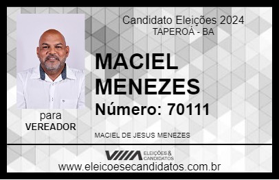 Candidato MACIEL MENEZES 2024 - TAPEROÁ - Eleições