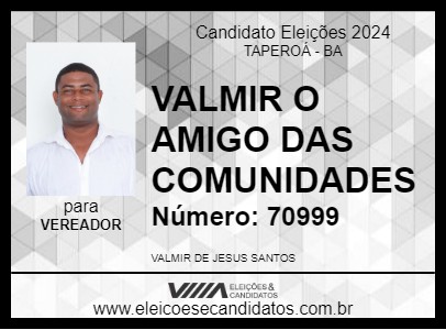 Candidato VALMIR O AMIGO DAS COMUNIDADES 2024 - TAPEROÁ - Eleições