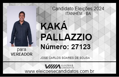 Candidato KAKÁ PALLAZZIO 2024 - ITANHÉM - Eleições