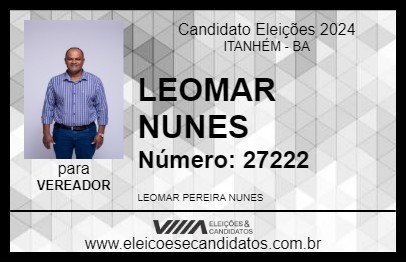 Candidato LEOMAR NUNES 2024 - ITANHÉM - Eleições