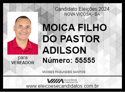 Candidato MOICA FILHO DO PASTOR ADILSON 2024 - NOVA VIÇOSA - Eleições