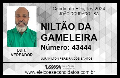 Candidato NILTÃO DA GAMELEIRA 2024 - JOÃO DOURADO - Eleições